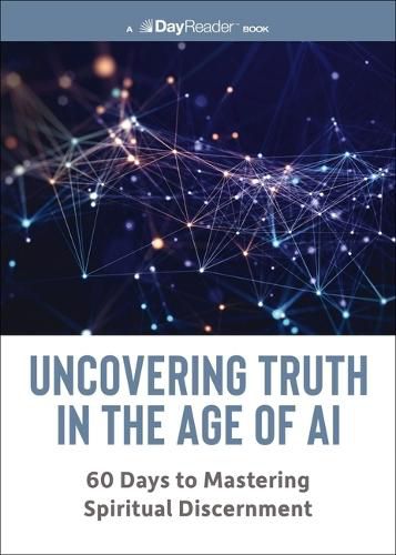 Uncovering Truth in the Age of AI, Thomas Nelson Publishers ...