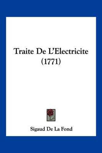 Traite de L'Electricite (1771)