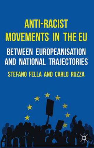 Cover image for Anti-Racist Movements in the EU: Between Europeanisation and National Trajectories