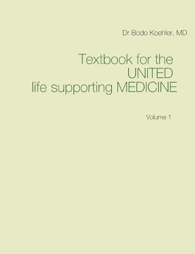 Cover image for Textbook for the United life supporting Medicine: Volume 1