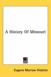 Cover image for A History of Missouri