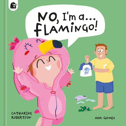 Cover image for No, I'm a... FLAMINGO!