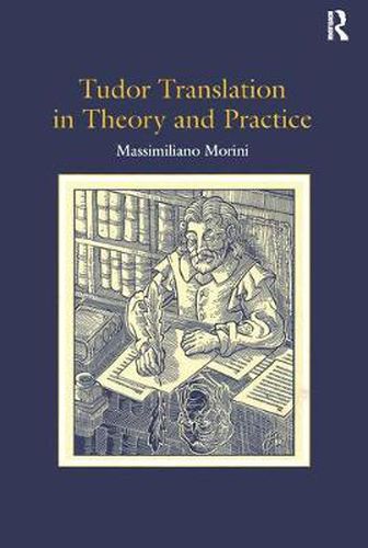 Cover image for Tudor Translation in Theory and Practice