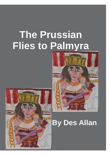 Cover image for The Prussian Flies to Palmyra