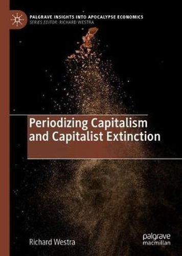 Cover image for Periodizing Capitalism and Capitalist Extinction