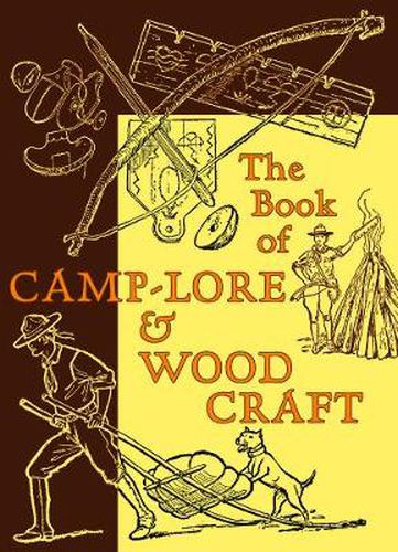 Cover image for The Book of Camp-Lore & Woodcraft