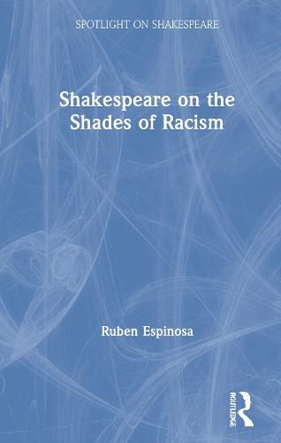 Cover image for Shakespeare on the Shades of Racism