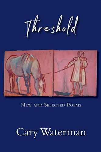 Cover image for Threshold: New and Selected Poems