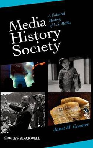Cover image for Media, History, Society: A Cultural History of U.S. Media