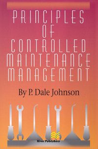 Cover image for Principles of Controlled Maintenance