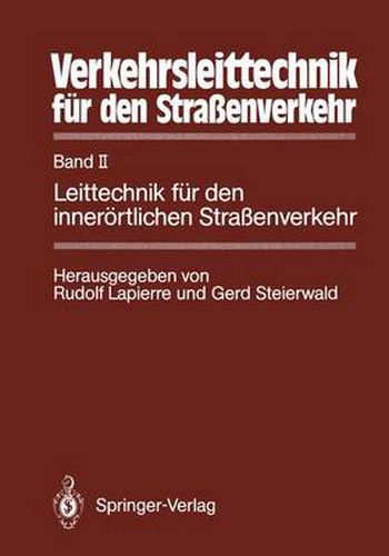 Cover image for Verkehrsleittechnik fur den Strassenverkehr: Band II Leittechnik fur den inneroertlichen Strassenverkehr