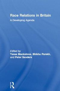 Cover image for Race Relations in Britain: A Developing Agenda