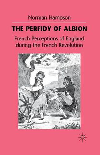 Cover image for The Perfidy of Albion: French Perceptions of England during the French Revolution