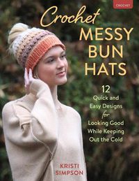 Cover image for Crochet Messy Bun Hats