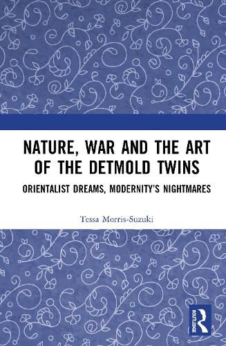 Cover image for Nature, War and the Art of the Detmold Twins