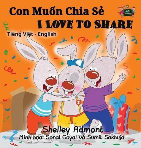 Cover image for I Love to Share (Vietnamese English Bilingual Book)