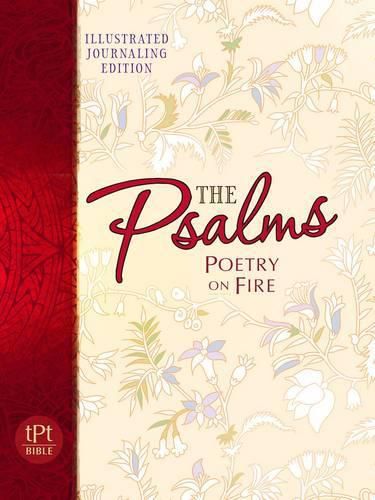 Psalms: Poetry on Fire Devotional Journal: Special Illustrated and Journaling Edition