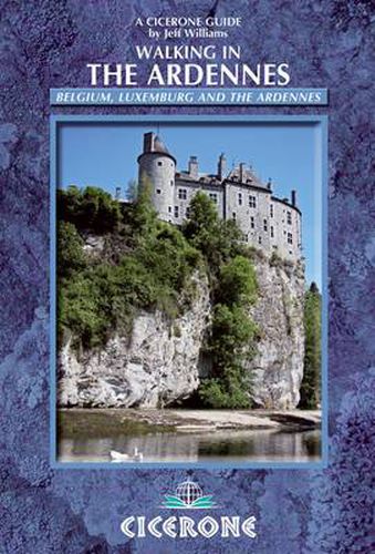 Cover image for Walking in the Ardennes: Belgium, Luxembourg and the Ardennes