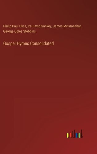 Gospel Hymns Consolidated