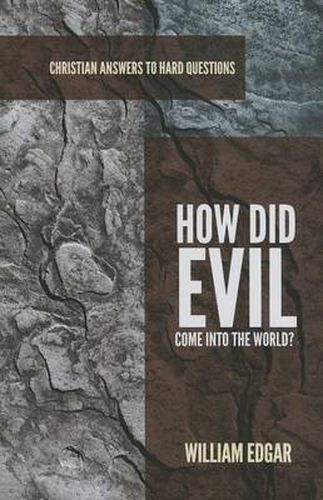How Did Evil Come into the World?
