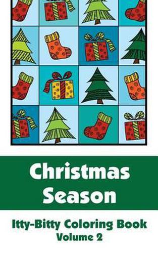 Cover image for Christmas Season Itty-Bitty Coloring Book (Volume 2)