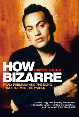 Cover image for How Bizarre: Pauly Fuemana And The Song That Stormed The World