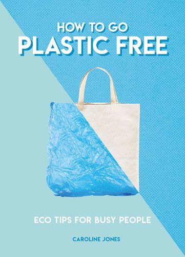 Cover image for How to Go Plastic Free: Eco Tips for Busy People