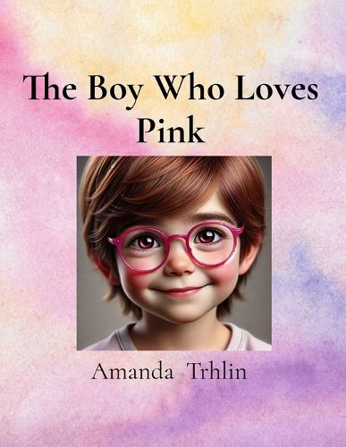 Cover image for The Boy Who Loves Pink