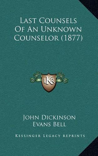 Last Counsels of an Unknown Counselor (1877)