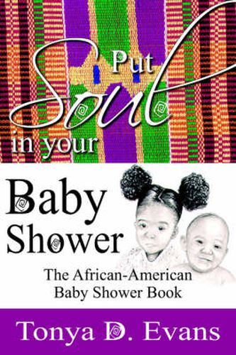 Cover image for Put Soul In Your Baby Shower: The African-American Baby Shower Book