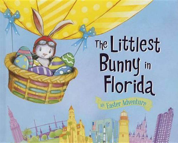 Cover image for The Littlest Bunny in Florida: An Easter Adventure