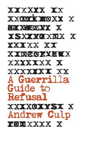 Cover image for A Guerrilla Guide to Refusal