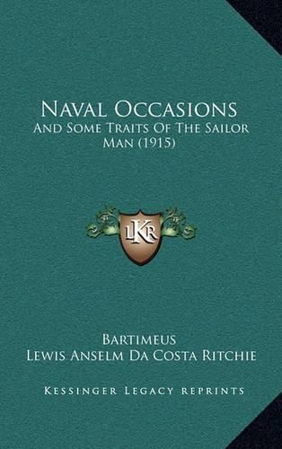 Cover image for Naval Occasions: And Some Traits of the Sailor Man (1915)