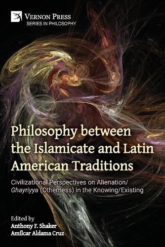 Cover image for Philosophy between the Islamicate and Latin American Traditions