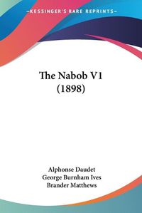 Cover image for The Nabob V1 (1898)