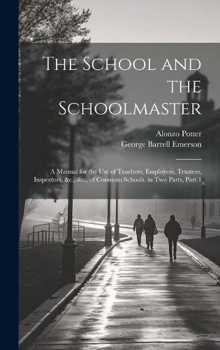 The School and the Schoolmaster