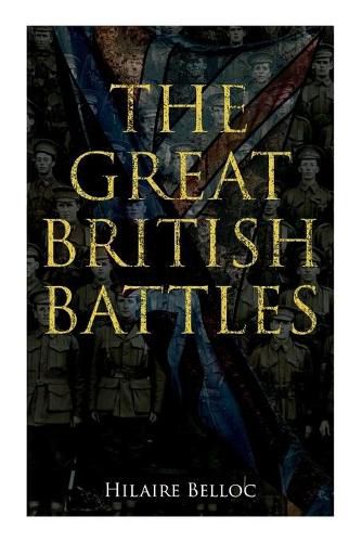 Cover image for The Great British Battles: Blenheim, Tourcoing, Crecy, Waterloo, Malplaquet, Poitiers