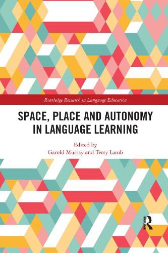 Cover image for Space, Place and Autonomy in Language Learning