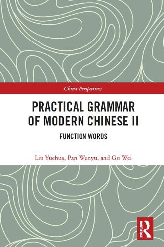 Cover image for Practical Grammar of Modern Chinese II: Function Words