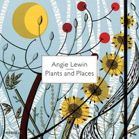 Cover image for Angie Lewin: Plants and Places