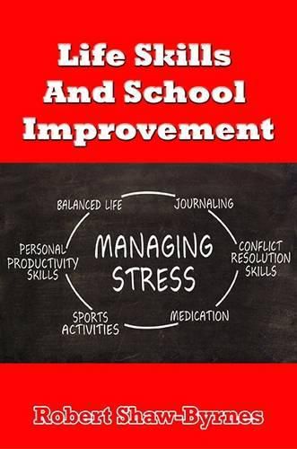 Life Skills and School Improvement