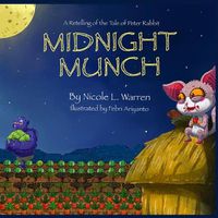 Cover image for Midnight Munch: A Retelling of The Tale of Peter Rabbit