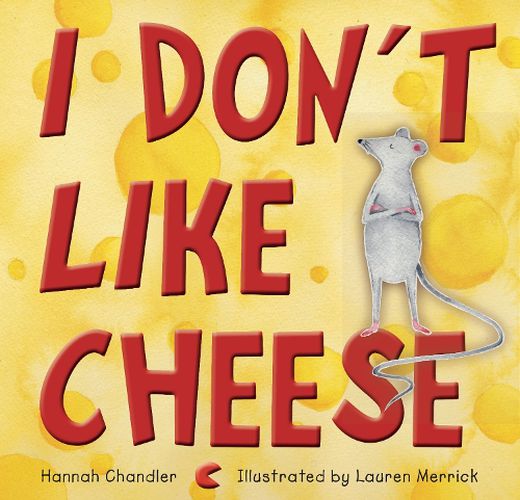 Cover image for I Don't Like Cheese