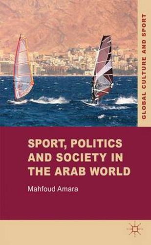 Cover image for Sport, Politics and Society in the Arab World