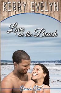 Cover image for Love on the Beach: A Sweet Contemporary Romance