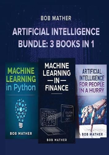 Cover image for Artificial Intelligence Bundle: 3 Books in 1