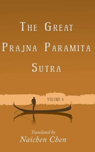 Cover image for The Great Prajna Paramita Sutra, Volume 4