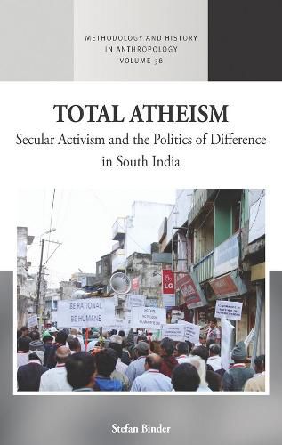 Cover image for Total Atheism: Secular Activism and the Politics of Difference in South India