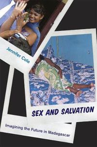 Cover image for Sex and Salvation: Imagining the Future in Madagascar