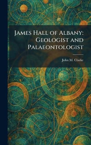 Cover image for James Hall of Albany